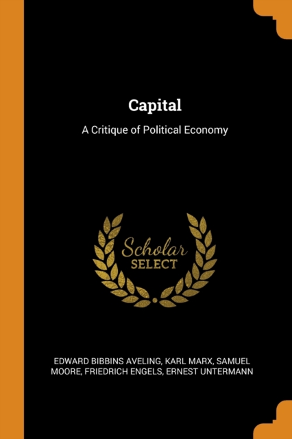 Capital : A Critique of Political Economy, Paperback / softback Book