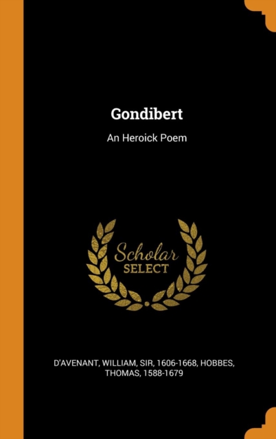 Gondibert : An Heroick Poem, Hardback Book