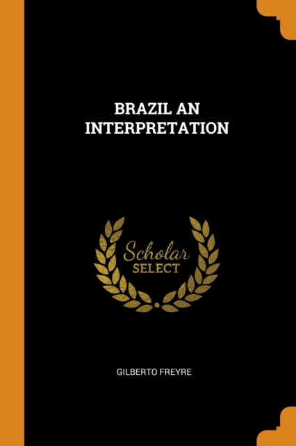 Brazil an Interpretation, Paperback / softback Book