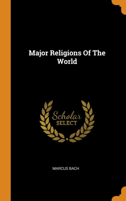 Major Religions of the World, Hardback Book
