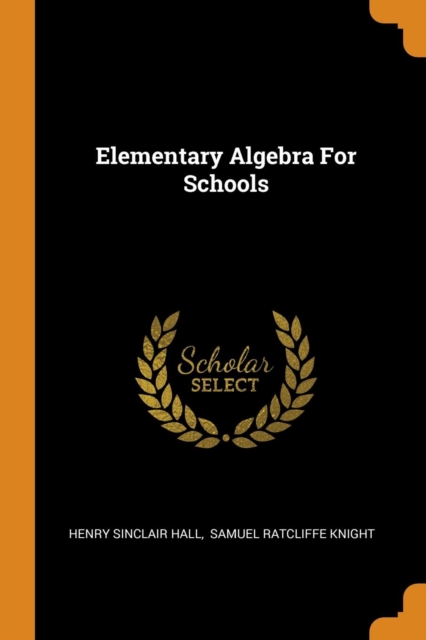 Elementary Algebra for Schools, Paperback / softback Book