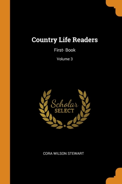 Country Life Readers : First- Book; Volume 3, Paperback / softback Book