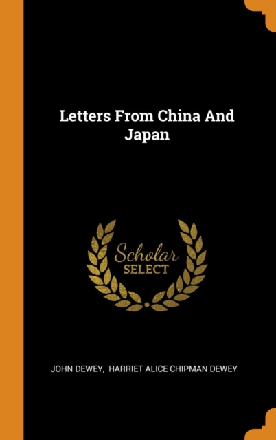 Letters from China and Japan, Hardback Book