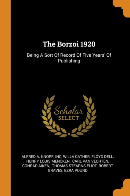 The Borzoi 1920 : Being a Sort of Record of Five Years' of Publishing, Paperback / softback Book