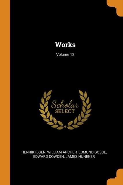 Works; Volume 12, Paperback / softback Book