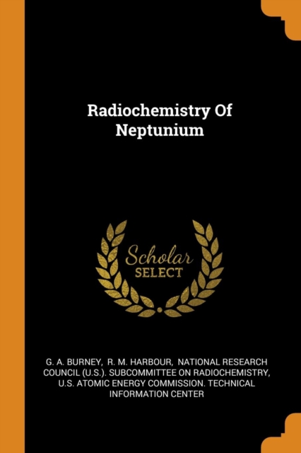 Radiochemistry of Neptunium, Paperback / softback Book