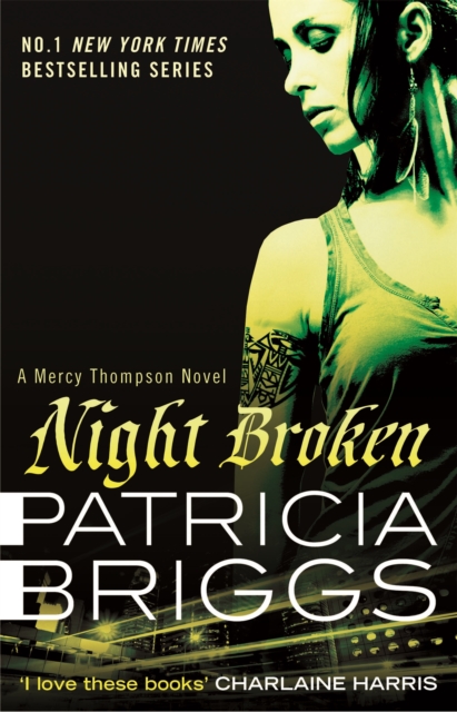 Night Broken : Mercy Thompson: Book 8, Paperback / softback Book