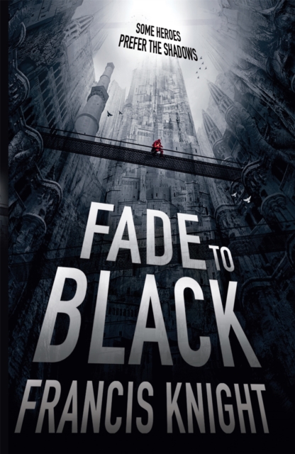 Fade to Black : Book 1 of the Rojan Dizon Novels, Paperback / softback Book