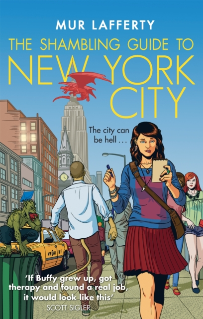 The Shambling Guide to New York City : A cosy comfort read fantasy in which a human writes a travel guide for the undead..., Paperback / softback Book