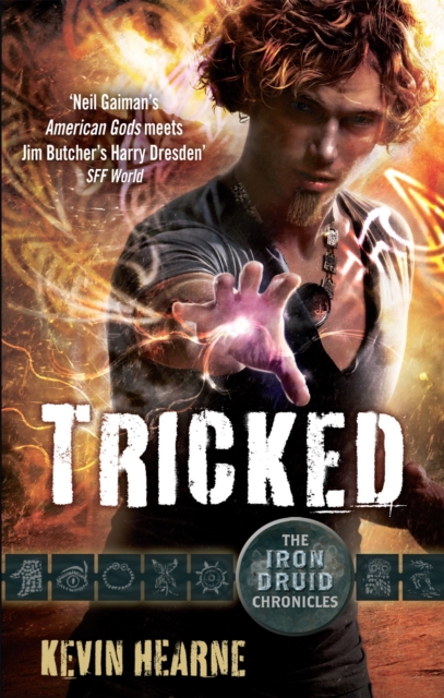 Tricked : The Iron Druid Chronicles, Paperback / softback Book