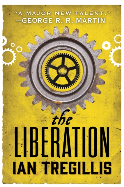 The Liberation : Book Three of The Alchemy Wars, Paperback / softback Book