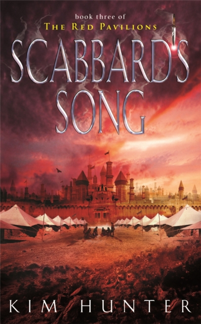 Scabbard's Song : The Red Pavilions: Book Three, Paperback / softback Book