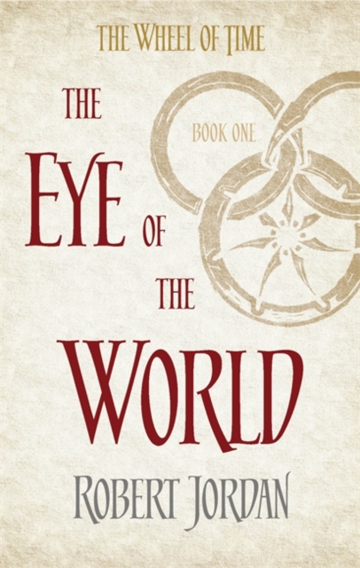 The Eye Of The World : Book 1 of the Wheel of Time (Soon to be a major TV series), Paperback / softback Book