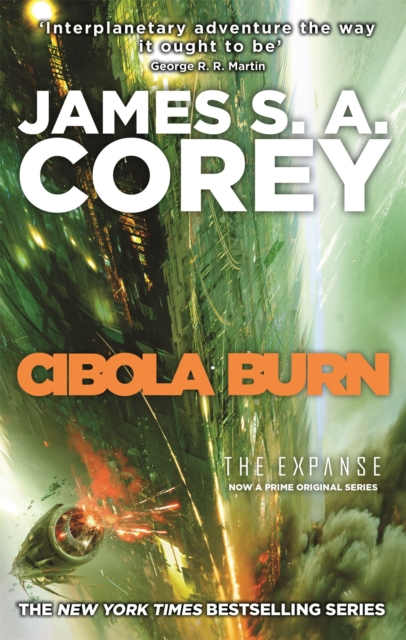 Cibola Burn : Book 4 of the Expanse (now a Prime Original series), Paperback / softback Book
