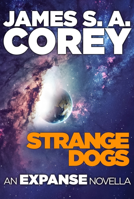 Strange Dogs : An Expanse Novella, EPUB eBook