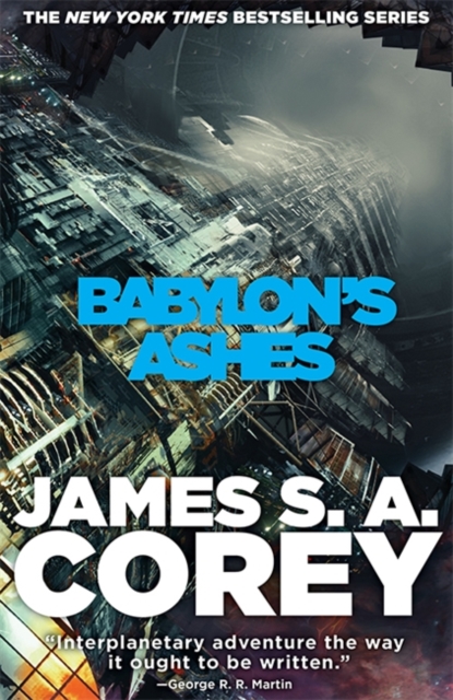 Babylon's Ashes : Book Six of the Expanse (now a Prime Original series), Hardback Book
