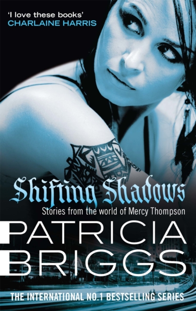 Shifting Shadows : Stories From the World of Mercy Thompson, Paperback / softback Book