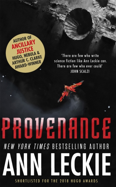 Provenance : A new novel set in the world of the Hugo, Nebula and Arthur C. Clarke Award-Winning ANCILLARY JUSTICE, Paperback / softback Book