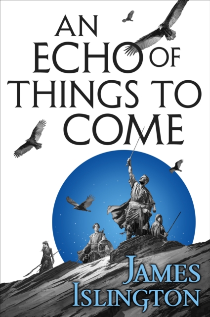 An Echo of Things to Come : Book Two of the Licanius trilogy, EPUB eBook