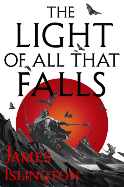 The Light of All That Falls : Book 3 of the Licanius trilogy, Hardback Book