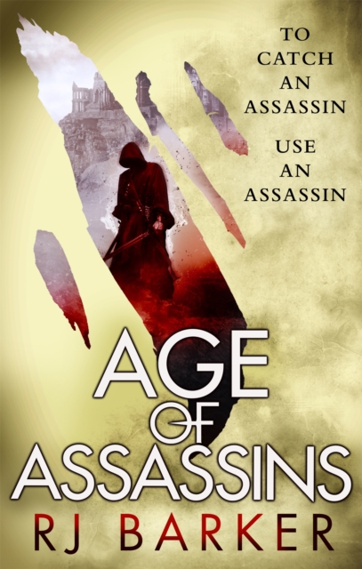 Age of Assassins : (The Wounded Kingdom Book 1) To catch an assassin, use an assassin..., Paperback / softback Book