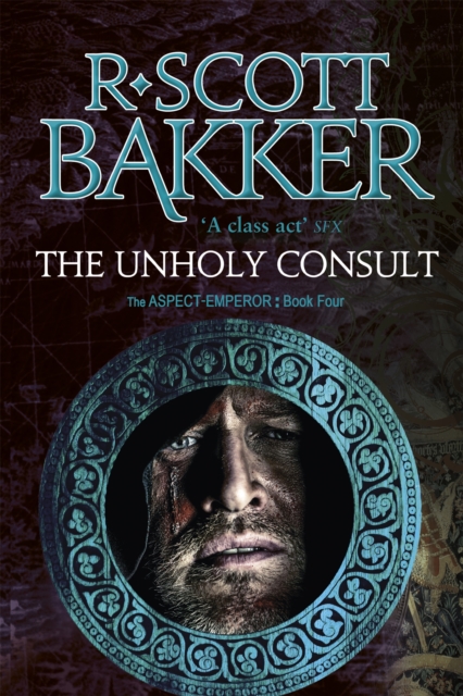 The Unholy Consult : Book 4 of the Aspect-Emperor, Paperback / softback Book