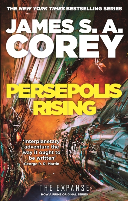 Persepolis Rising : Book 7 of the Expanse (now a Prime Original series), Paperback / softback Book