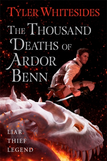 The Thousand Deaths of Ardor Benn : Kingdom of Grit, Book One, Paperback / softback Book
