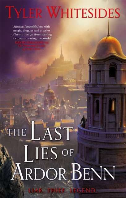 The Last Lies of Ardor Benn : Kingdom of Grit, Book Three, Paperback / softback Book