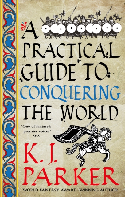 A Practical Guide to Conquering the World : The Siege, Book 3, Paperback / softback Book