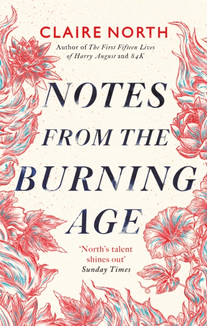 Notes from the Burning Age, Hardback Book