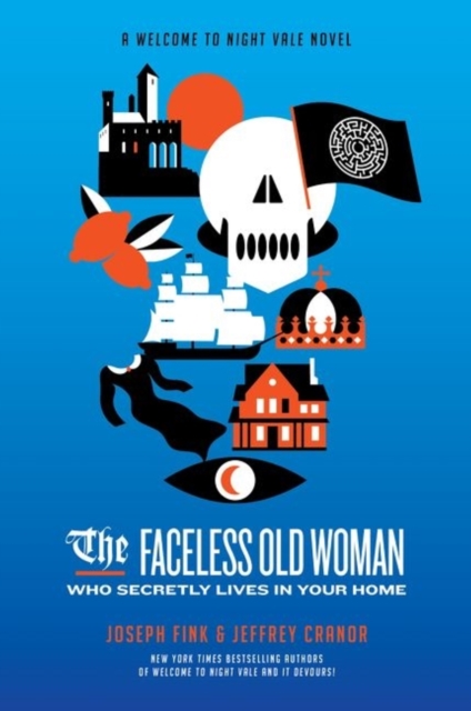 The Faceless Old Woman Who Secretly Lives in Your Home: A Welcome to Night Vale Novel, EPUB eBook