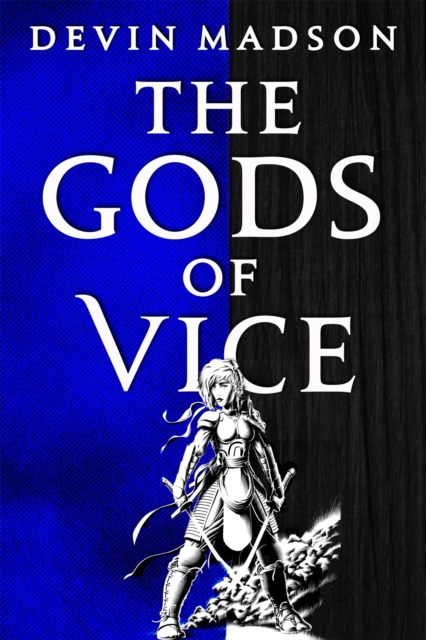 The Gods of Vice : The Vengeance Trilogy, Book Two, Paperback / softback Book