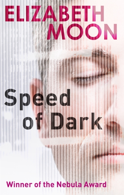 Speed Of Dark : Winner of the Nebula Award, Paperback / softback Book
