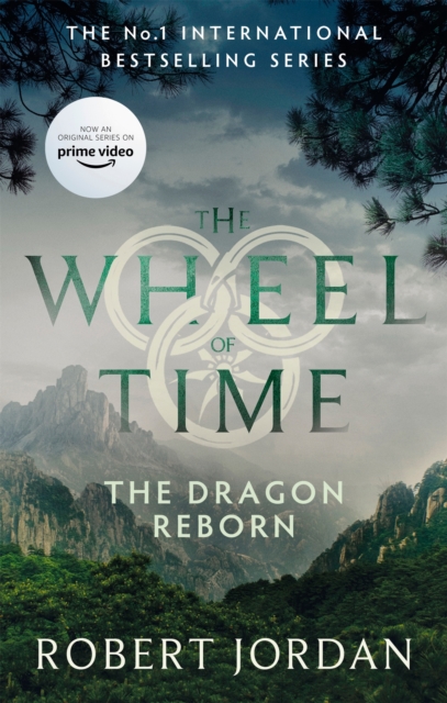 The Dragon Reborn : Book 3 of the Wheel of Time (Now a major TV series), Paperback / softback Book