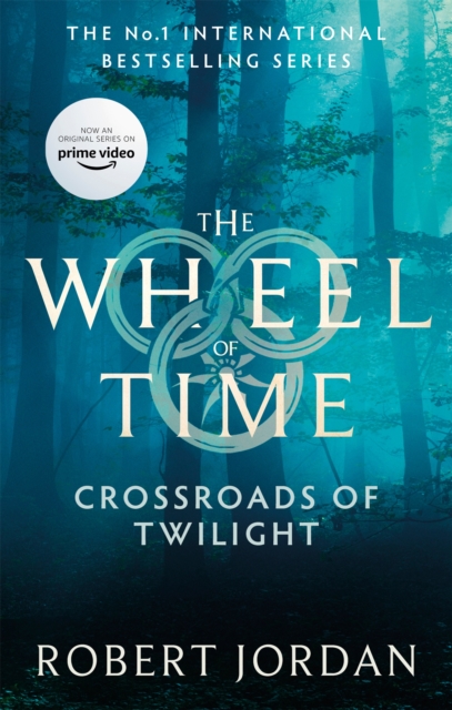 Crossroads Of Twilight : Book 10 of the Wheel of Time (Now a major TV series), Paperback / softback Book