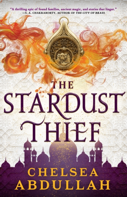 The Stardust Thief : A SPELLBINDING DEBUT FROM FANTASY'S BRIGHTEST NEW STAR, EPUB eBook