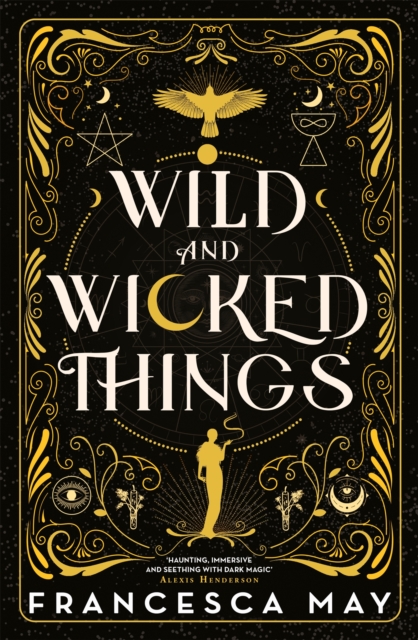 Wild and Wicked Things : The Instant Sunday Times Bestseller, Hardback Book