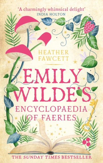 Emily Wilde's Encyclopaedia of Faeries : the cosy and heart-warming Sunday Times Bestseller, Paperback / softback Book