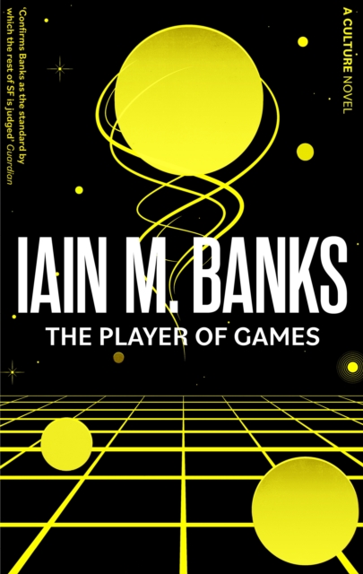 The Player Of Games : A Culture Novel, Paperback / softback Book