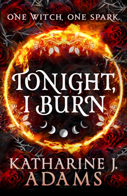 Tonight, I Burn, Paperback / softback Book