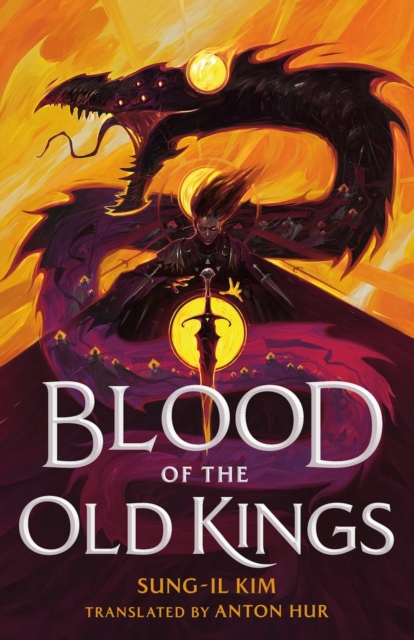 Blood of the Old Kings, Hardback Book
