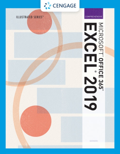 Illustrated Microsoft? Office 365? & Excel? 2019 Comprehensive, Paperback / softback Book