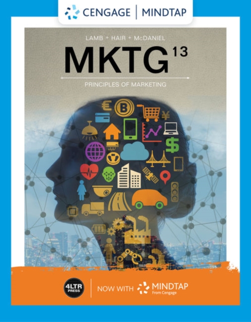 Bundle: MKTG, 13th + MindTap, 1 term Printed Access Card, Multiple-component retail product Book