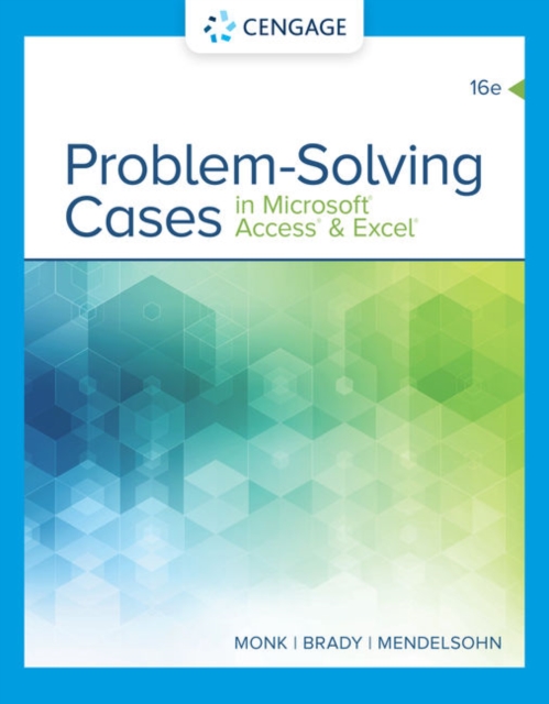 Problem Solving Cases In Microsoft Access & Excel, Paperback / softback Book