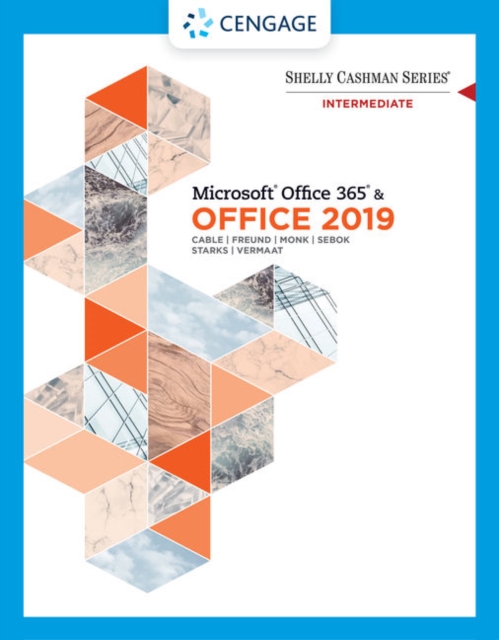 Shelly Cashman Series Microsoft?Office 365 & Office 2019 Intermediate, Paperback / softback Book