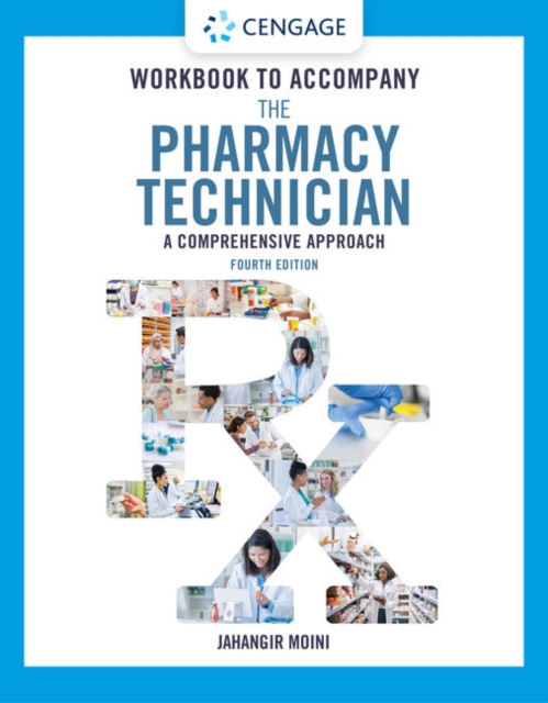 Student Workbook for Moini's The Pharmacy Technician: A Comprehensive Approach, Paperback / softback Book