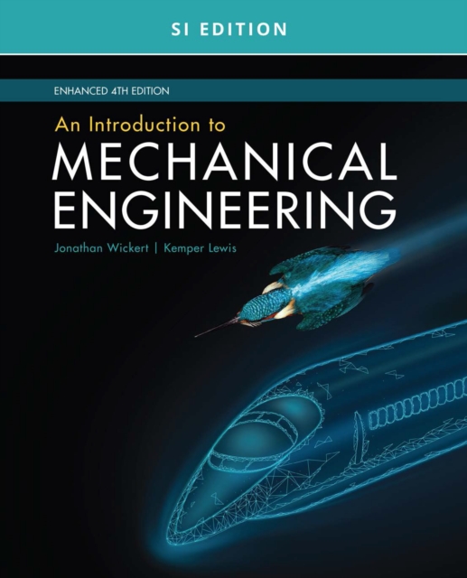 An Introduction to Mechanical Engineering, Enhanced, SI Edition, PDF eBook