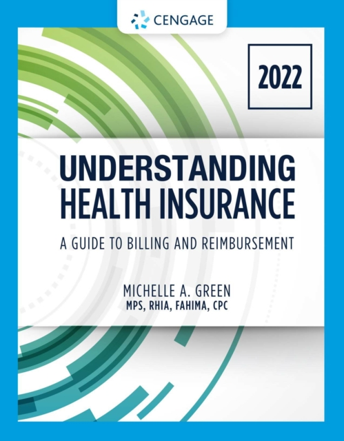 Understanding Health Insurance : A Guide to Billing and Reimbursement - 2022 Edition, PDF eBook