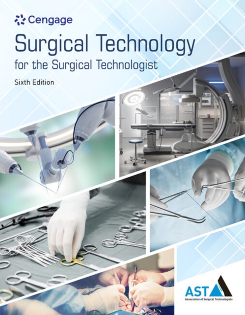 Surgical Technology for the Surgical Technologist : A Positive Care Approach, Hardback Book